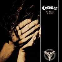 Coroner — No More Color